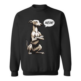Nein Whippet Windhund Windhunde Whippets Windhundbesitzer Sweatshirt - Geschenkecke
