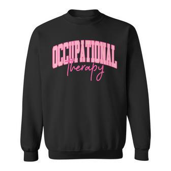 Occupational Therapy Pediatric Therapist Ot Month Cute Ota Sweatshirt - Monsterry