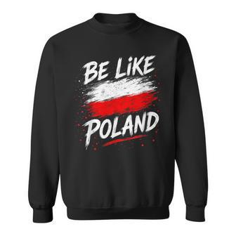 Be Like Polonia Polonia Polonia Patriótica Polonia Europaiajes Camisa de entrenamiento - Regaloses