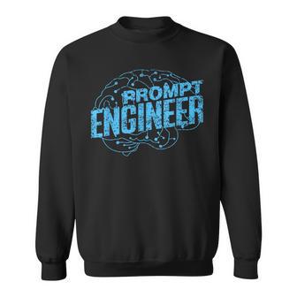 Prompt Engineer Informatique Ai Intelligence Artificielle Sweater e - Cadeauxyz