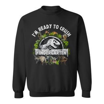 Ready To Crush Kindergarten First Day Of School Dinosaur Boy Sweatshirt - Thegiftio UK