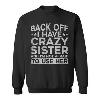 Retrocede Tengo Una Hermana Loca Y No Tengo Miedo De Usarla Camisa de entrenamiento - Regaloses