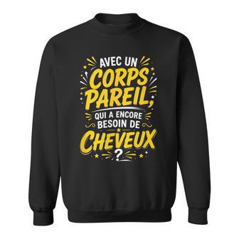 Sarcasme Humour Ironique Cadeau Homme Original Sweater e - Cadeauxyz