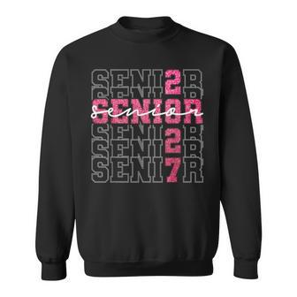 Senior 2027 Class Of 2027 Seniors Senior 27 Graduation 2027 Sweatshirt | Seseable UK