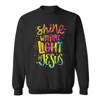 Shine With The Light Of Jesus Sweatshirt - Thegiftio UK