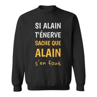 Si Alain Humour Cadeau Prénom Personnalisé Alain Sweater e - Cadeauxyz