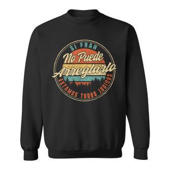 Si Fran No Puede Arreglarlo Estamos Todos Jodidos Herren Día Camisa de entrenamiento - Regaloses
