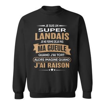 Super Landais Je Ferme Pas Ma Gueule Humour Landes Sweater e - Cadeauxyz
