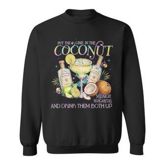 Tie Dye Put The Lime In The Coconut Margaritas Cocktail Sweatshirt | Seseable UK