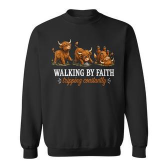 Walking By Faith Tripping Constantly Highland Cow Sweatshirt - Thegiftio UK