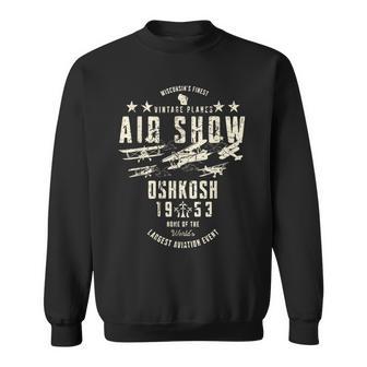 Wisconsin's Finest Vintage Planes Air Show 1953 Oshkosh Sweatshirt - Thegiftio UK