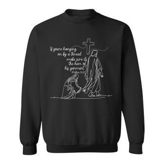 If You're Hanging On By A Thread Make Sure It's The Hem Sweatshirt - Thegiftio UK