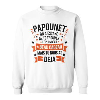 Cadeau Papounet Humour Noël Anniversaire Sweater e - Cadeauxyz