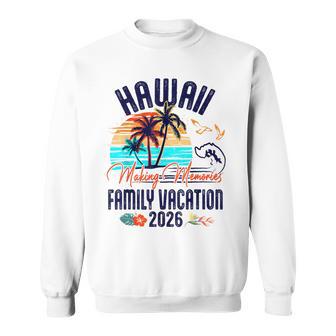Family Hawaii Vacation 2026 Summer Vacation Matching Group Sweatshirt | Seseable UK