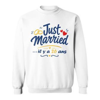 Fête Mariés Humour Couple Anniversaire 26 Ans De Mariage Sweater e - Cadeauxyz