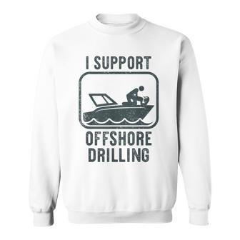 Sailing Boating Offshore Drilling Boat Pontoon Sweatshirt - Thegiftio UK