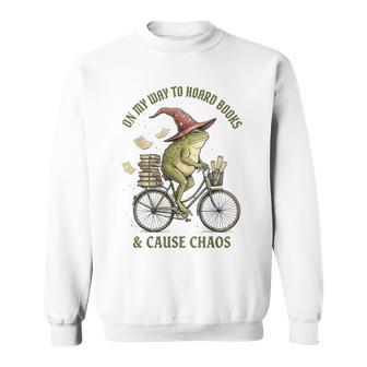 On My Way To Hoard Books And Cause Chaos Sweatshirt - Thegiftio UK