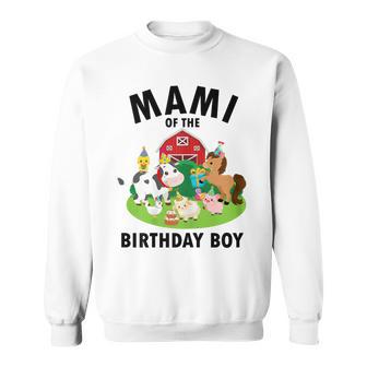 Mami Of The Birthday Boy Farm Animals Farm Theme Party Sweatshirt - Thegiftio UK
