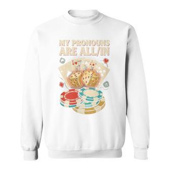 Mes Pronomsont Tous Dans L'humour De Poker Haut De Gamme Sweater e - Cadeauxyz
