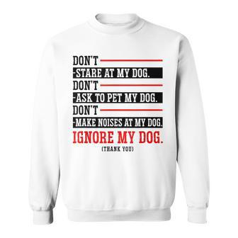 No Mires A Mi Perro No Pidas A Mascotas A Mi Perro Entrenador Mascota Camisa de entrenamiento - Regaloses