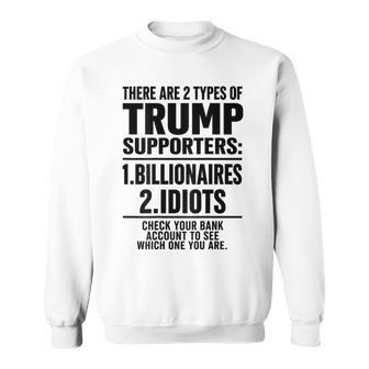 There Are Two Types Of Trump Supporters Saying Sweatshirt - Thegiftio UK