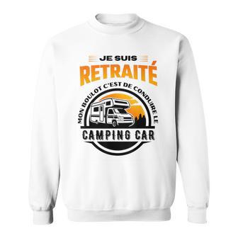 Retraité Camping Car Cadeau Retraite Camping Humour Retraité Sweater e - Cadeauxyz