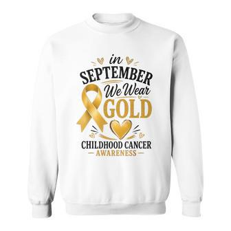 In September We Wear Gold Childhood Cancer Awareness Sweatshirt | Seseable UK