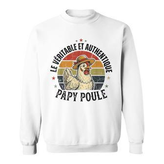 Véritable Et Authentique Papy Poule Grand-Père Sweater e - Cadeauxyz