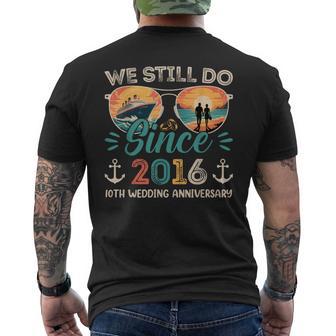 We Still Do 10Th Wedding Anniversary 10 Years Married Cruise Men's T-shirt Back Print | Seseable UK