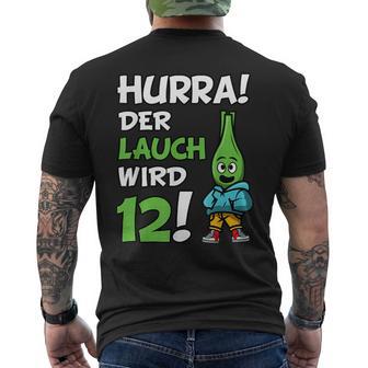 12 Geburtstag 12 Jahre Jungen Lustig Lauchpruch T-Shirt mit Rückendruck - Geschenkecke