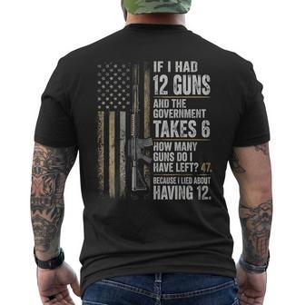 If I Had 12 Guns And The Government Math Second Amendment Men's T-shirt Back Print | Seseable UK