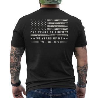 250 Years Of Liberty 50 Years Of Me 1776 1976 2026 Us Flag Men's T-shirt Back Print - Thegiftio UK