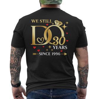 30Th Wedding Anniversary We Still Do 30 Years Since 3006 Men's T-shirt Back Print | Seseable UK