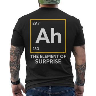Ah The Element Of Surprise Chemistry Science Humor Men's T-shirt Back Print - Thegiftio UK