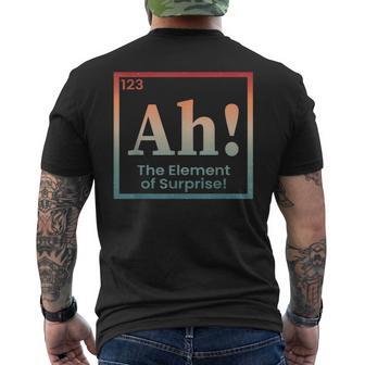 Ah The Element Of Surprise Periodic Table Chemistry Science Men's T-shirt Back Print - Thegiftio UK