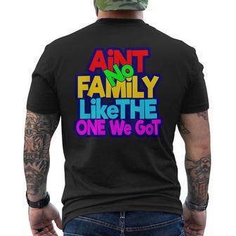 Ain't No Family Like The One I Got Family Matching Men's T-shirt Back Print - Thegiftio UK