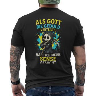 Als Gott Die Gedulderteilte Habe Ich Meine T-Shirt mit Rückendruck - Geschenkecke
