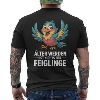 Älter Werden Ist Nichts Für Feiglinge Lustig T-Shirt mit Rückendruck - Geschenkecke