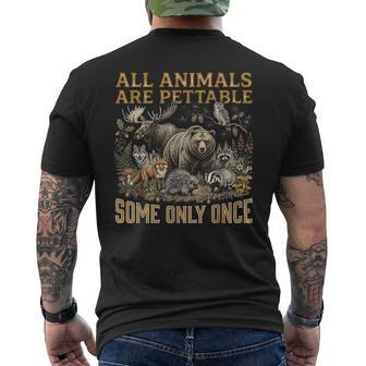 All Animals Are Pettable Some Only Once Nature Men's T-shirt Back Print | Seseable UK