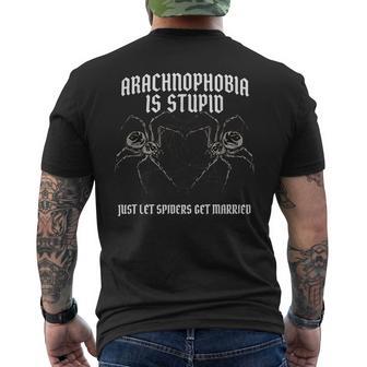Arachnophobia Is Stupid Just Let Spiders Get Married Men's T-shirt Back Print - Thegiftio UK