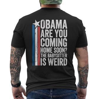 On Back Obama Are You Coming Home Soon The Babysitter Men's T-shirt Back Print - Thegiftio UK