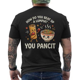 How Do You Beat Up A Lumpia You Pancit Men's T-shirt Back Print - Thegiftio UK