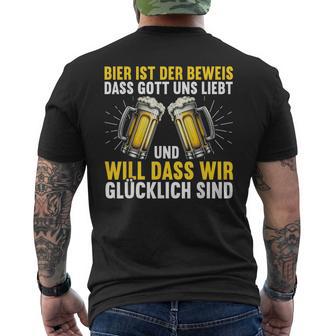 Bier Ist Der Beweis Dass Gott Uns Liebt Bierliebhaber Bier T-Shirt mit Rückendruck - Geschenkecke