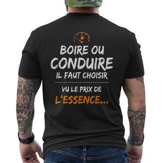 Boire Ou Conduireu Le Prix De L'essence Humour Auto T-shirt imprimé au dos - Cadeauxyz