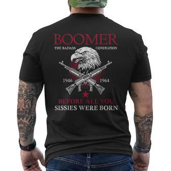 Boomer Generation Badass Before All You Sissies Eagle Men's T-shirt Back Print - Thegiftio UK