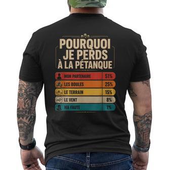 Boules Jeu Cadeau Drôle Pourquoi Je Perds À La Pétanque T-shirt imprimé au dos - Cadeauxyz