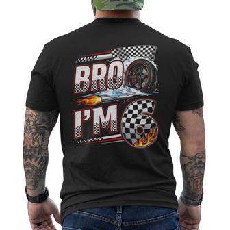 Bro I'm 6 Race Car Birthday Racing 6Th Birthday Men's T-shirt Back Print - Thegiftio UK