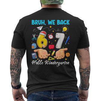 Bruh We Back 67 Meme Hello Kindergarten Back To School Kids Men's T-shirt Back Print - Thegiftio UK