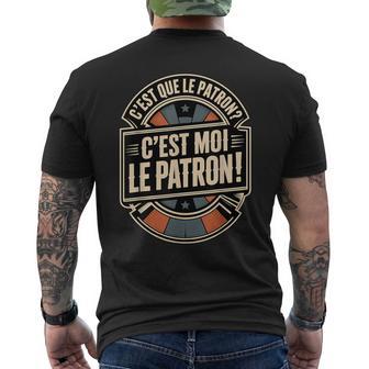 C'est Moi Le Patron C'est Que Le Patron Phrase T-shirt imprimé au dos - Cadeauxyz