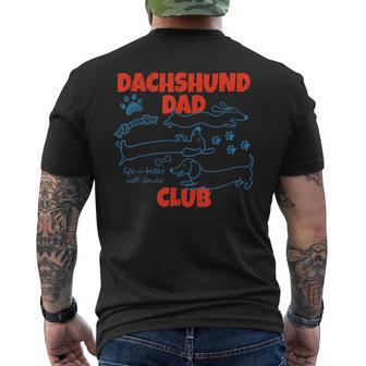 Dachshund Dad Club Life Is Better With Doxies Father's Day Men's T-shirt Back Print | Seseable UK